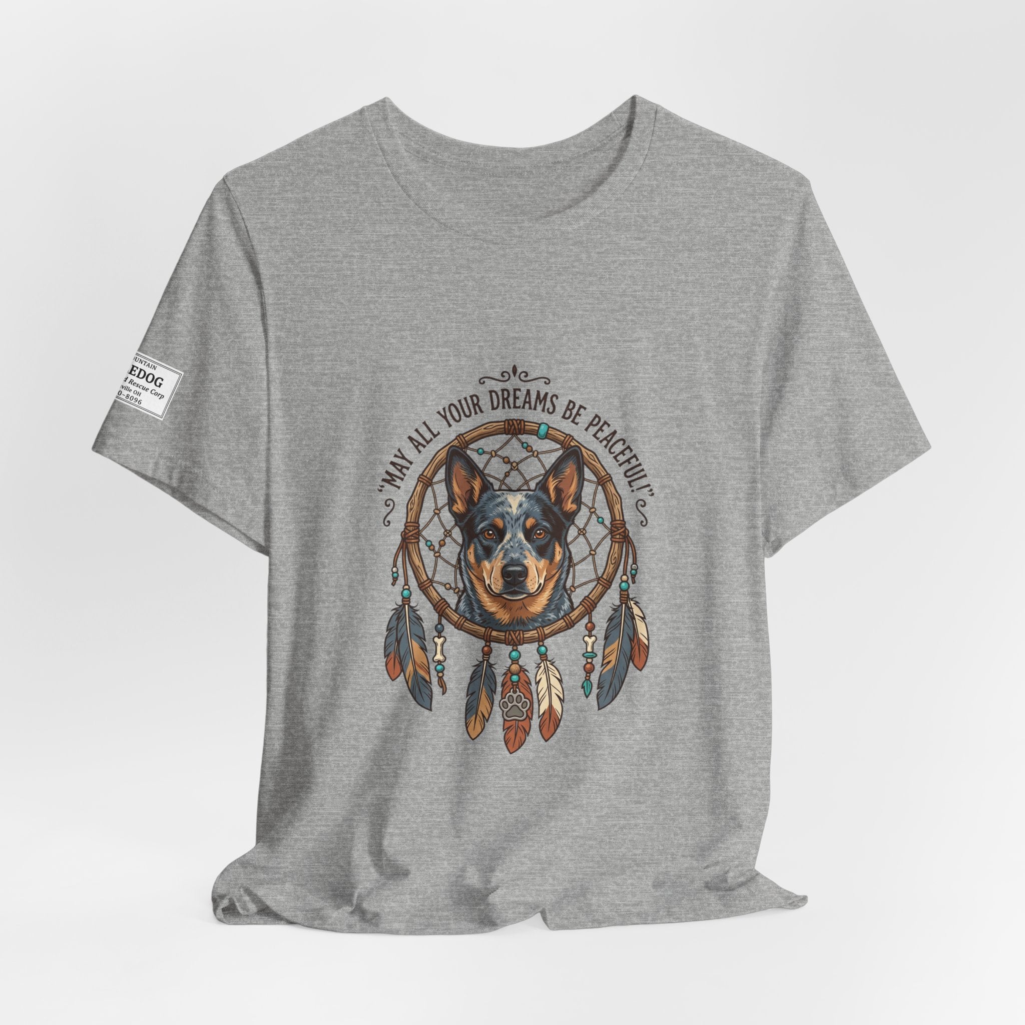 Australian Cattle Dog Dreamcatcher T‑Shirt — "May All Your Dreams Be Peaceful"