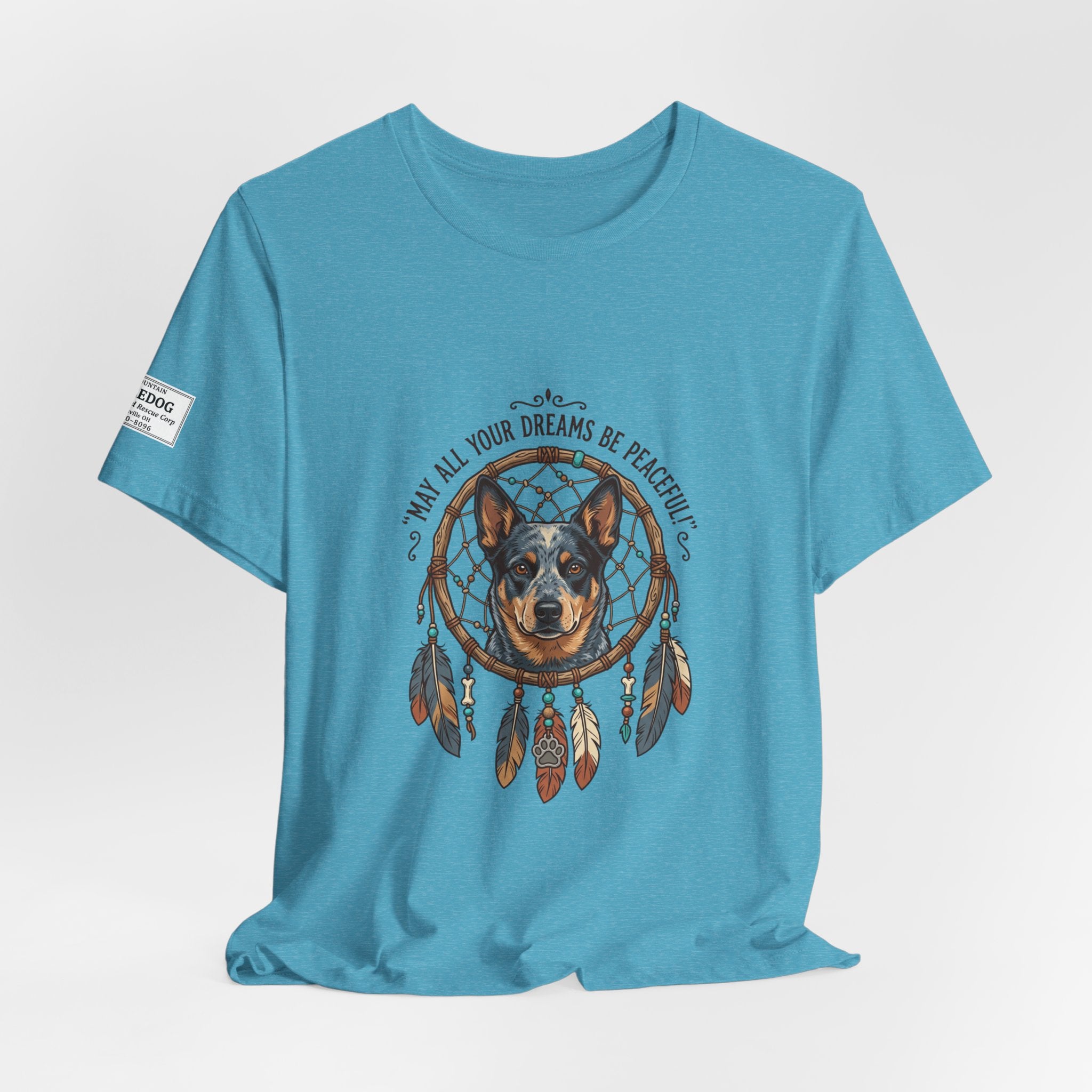 Australian Cattle Dog Dreamcatcher T‑Shirt — "May All Your Dreams Be Peaceful"