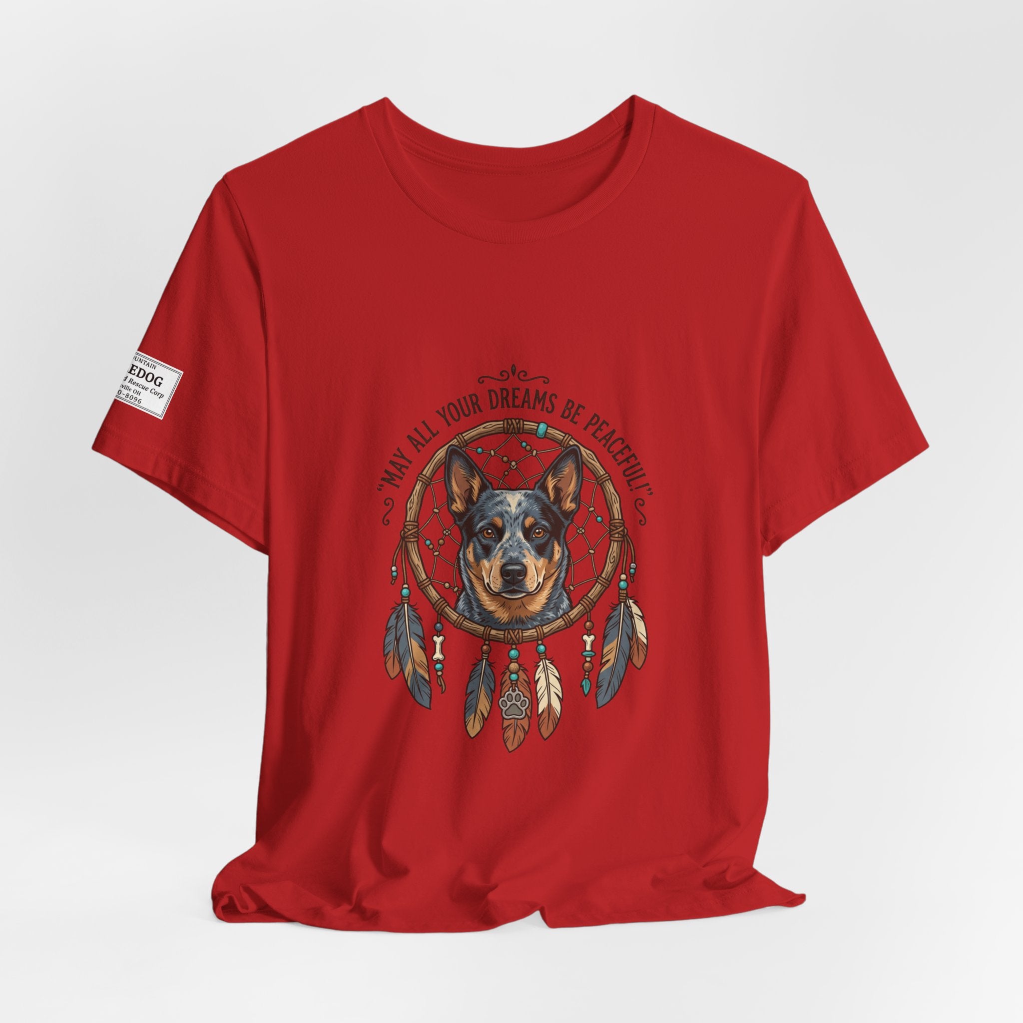 Australian Cattle Dog Dreamcatcher T‑Shirt — "May All Your Dreams Be Peaceful"