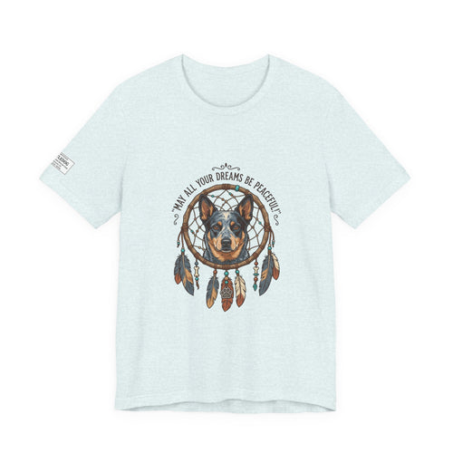 Australian Cattle Dog Dreamcatcher T‑Shirt — "May All Your Dreams Be Peaceful"